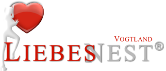 LiebesNest Vogtland ®/ Sachsen